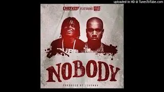 Chief Keef - Nobody (feat. Kanye West)