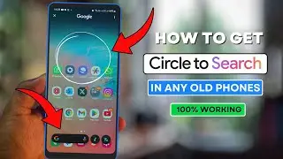 Как включить функцию поиска по кругу на любом телефоне