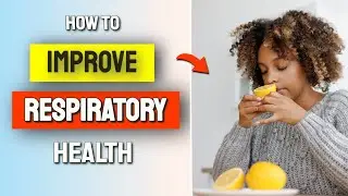How to Improve Your Respiratory Health Naturally