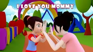 I Love You Mommy Song | Animated Lyrical Video