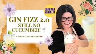 Still No Cucumber? Another Gin Fizz Attempt for Thirsty Thursday | Long Weekend Cocktail Series