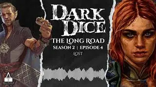 Dark Dice | Season 2 | Ep. 4 |  Lost