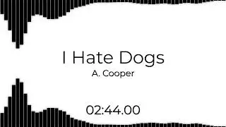 I Hate Dogs (Visualizer)