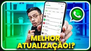 🚀Essa pode ter sido a MELHOR atualiza&ccedil;&atilde;o do WhatsApp em 2025!