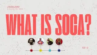 What Is Soca? | Trinidocs ep2