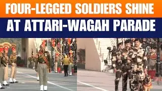 Four-Legged Soldiers Join Beating Retreat Ceremony at Attari-Wagah Border | News9
