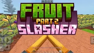 Mari Kita Lanjutkan Petualangan Kita Bertahan Dari Para Buah&sup2; || FRUIT SLASHER PART 2