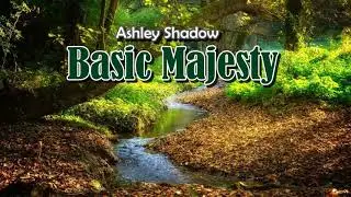 Ashley Shadow - Basic Majesty