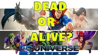 DC Universe Online  - Dead or Alive?