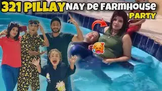 321 Pillay Nay De Farmhouse Party | Pillay ki Wife Gir Gayi | Sanobar Choti Vlogs