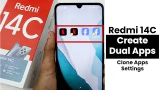 How to Create Dual Apps In Redmi 14C | Clone Apps Settings