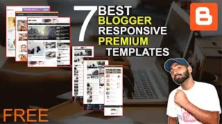 7 Best Responsive Blogger Template - Free Blogger Templates | Mobile Friendly BLOGGER THEME