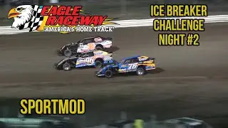 Ice Breaker Challenge #2 | Sportmod | Eagle Raceway | 4-20-2024