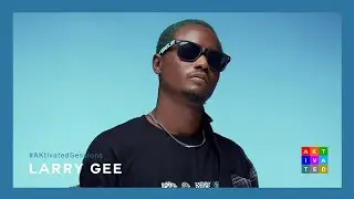 Larry Gee - Rich | AKtivated Sessions
