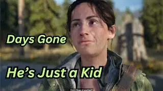 Days Gone: He's Just a Kid (Part 75).