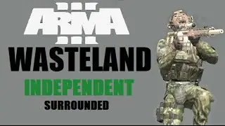 Arma 3 Wasteland - Surrounded