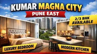 Magna City in Pune | 2/3 BHK Apartment in Pune East | Ultra Luxury Apartments in Pune 