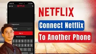 How to Connect Netflix to Another Phone