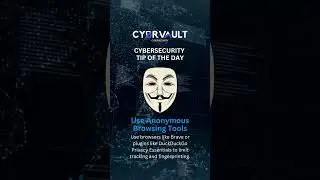 Use Anonymous Browsing Tools 🛠️🔐 Cybrvault Cybersecurity Tip Of The Day