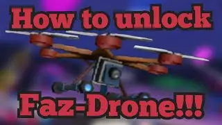 How to unlock the Faz-Drone!!! | The Pizzeria Roleplay: Remastered | Roblox