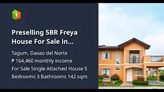 Preselling 5BR Freya House For Sale in Tagum Davao Del Norte