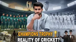 Champions Trophy: The Hidden Truth of Cricket & Pakistan&rsquo;s Reality!
