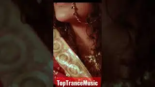 TopTranceMusic #soundcloud #музыка #trance#trancemusic #woman #intro #indian #beautiful