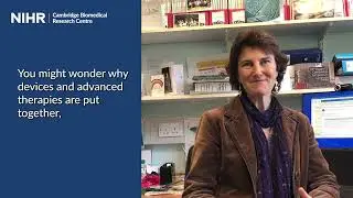 NIHR Cambridge BRC - Devices and Advanced Therapies Theme