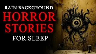 Adult Horror Stories to Sleep / Relax | With Rain Sounds. Relaxing Sleep Stories Vol. 1