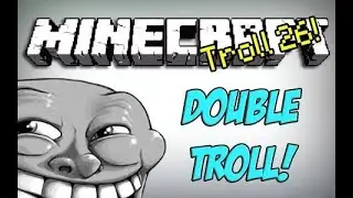 Minecraft: Trolling! Episode 26 - Herobrine V2 + Self Trolling