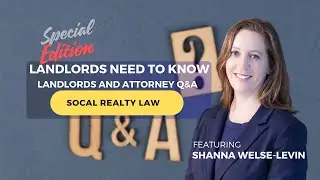 Special Edition Landlords Need to Know: Landlords and Attorney Q&A