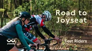 Road to Joyseat #3: Test Riders