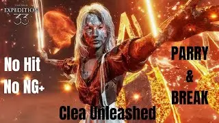 Clea Unleashed No Hit No NG+ - Clair Obscur: Expedition 33
