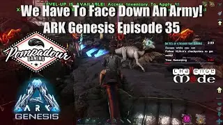 ARK Genesis Episode 35- Challenge Mode