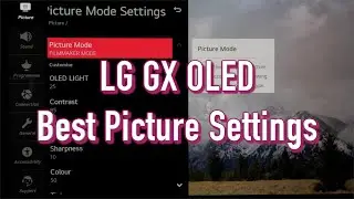 LG GX Best Picture Settings