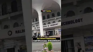 Haldia Institute of Technology Admission✅ | HIT Haldia Campus | WBJEE Counselling 2025