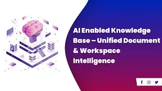 AI Enabled Knowledge Base – Unified Document & Workspace Intelligence