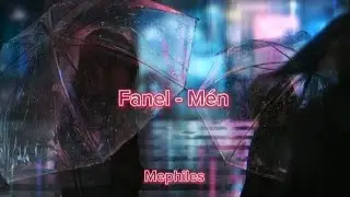Fanel - M&eacute;n (Tradu&ccedil;&atilde;o/legendado)