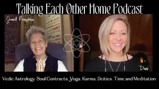 39 | Vedic Astrology, Soul Contracts, Yoga, Karma, Deities, Time and Meditation | Janell Renshaw
