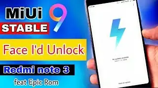 Miui 9 Stable with Face Unlock and android 7.0 (Naugat) in Redmi note 3