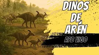 Los dinosaurios de Ar&eacute;n.