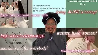 DO insecure women EVER succeed? | unpopular opinions more people NEED to know