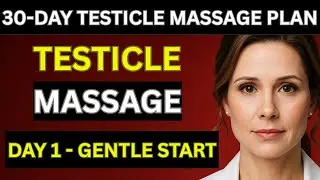 Day 1 Gentle Introduction to Testicle Massage for Seniors | Dr. Laura
