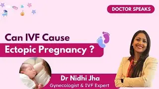 Can IVF Cause Ectopic Pregnancy ?