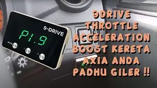 9drive Throttle Acceleration Boost Pickup Kereta Perodua Axia Anda ! | Tambah Pickup