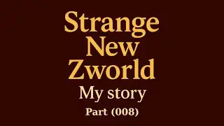 TWDNML / STRANGE NEW ZWORLD / (008)