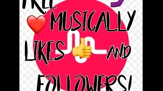 Free Musical.ly Followers & Likes!