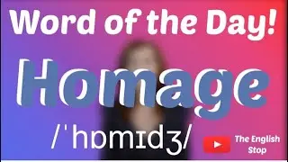 [English Vocabulary] Homage | Meaning and Pronunciation