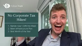 Weekly Market Update October 2021: Stocks All Time High from Less Corporate Tax Changes