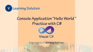 Write Hello World with C# Console Application